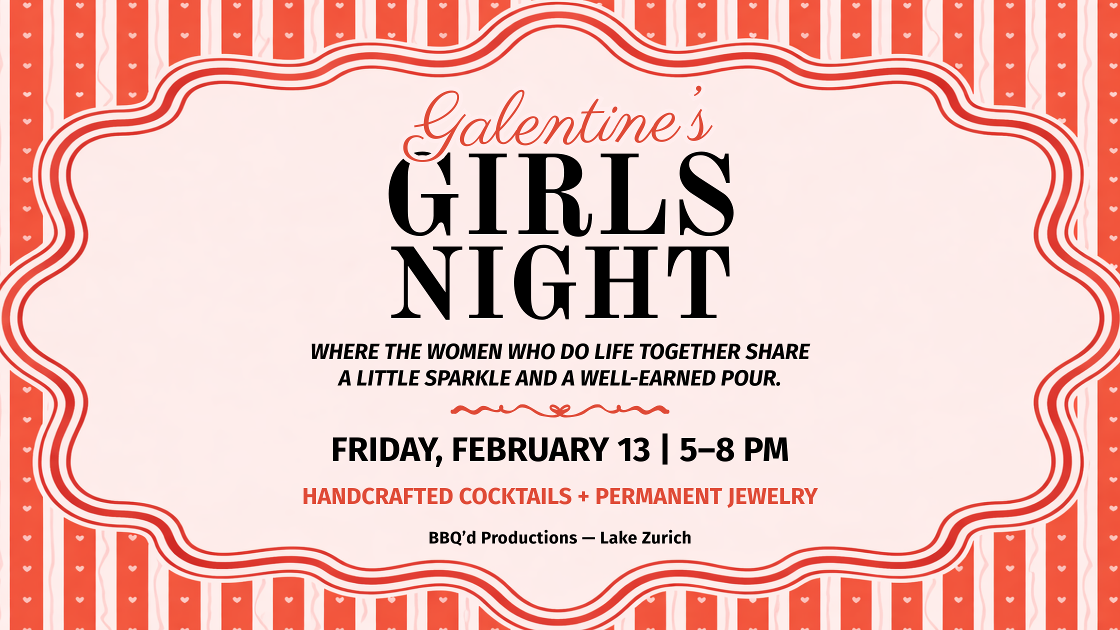 Galentines Girls Night at BBQd Productions in Lake Zurich